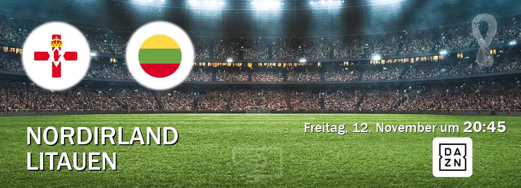 Das Spiel zwischen Nordirland und Litauen wird am Freitag, 12. November um  20:45, live vom DAZN übertragen.