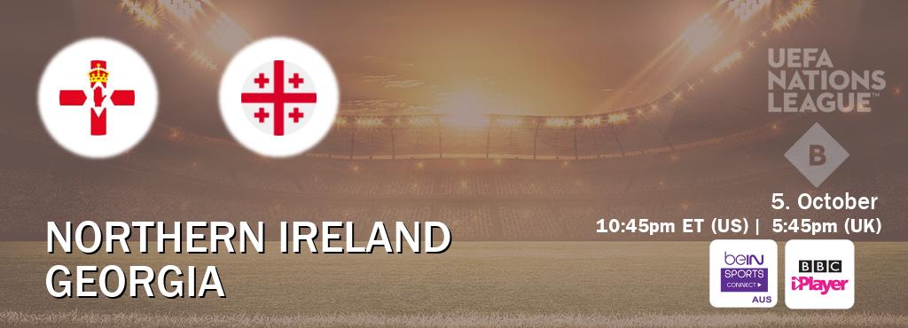 You can watch game live between Northern Ireland and Georgia on beIN Sports Connect(AU) and BBC iPlayer(UK).