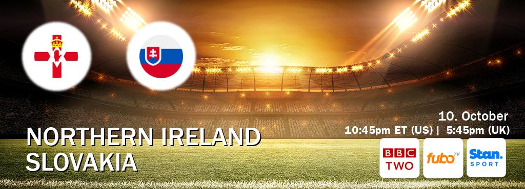 You can watch game live between Northern Ireland and Slovakia on BBC Two(UK), fuboTV(US), Stan Sport(AU). You can watch game live between Northern Ireland and Slovakia on BBC Two(UK), fuboTV(US), Stan Sport(AU).