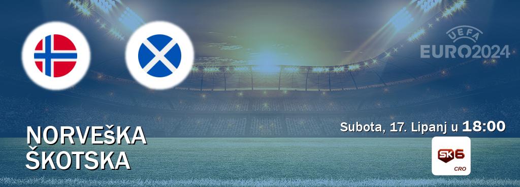 Izravni prijenos utakmice Norveška i Škotska pratite uživo na Sportklub 6 (Subota, 17. Lipanj u  18:00).
