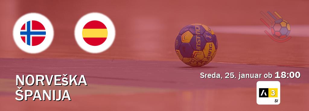 Prenos tekme med Norveška in Španija v živo na Arena Sport 3 (sreda, 25. januar ob  18:00 uri).