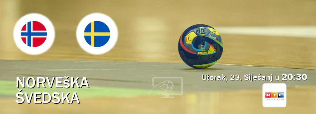 Izravni prijenos utakmice Norveška i Švedska pratite uživo na RTL (Utorak, 23. Siječanj u  20:30).