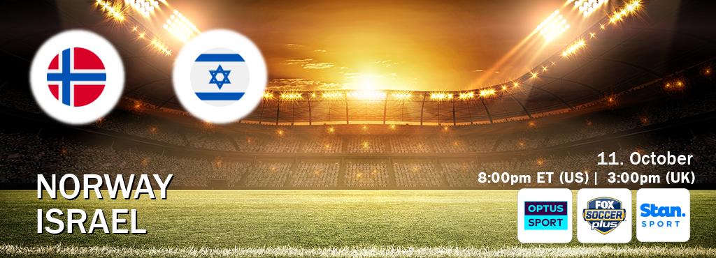 You can watch game live between Norway and Israel on Optus sport(AU), Fox Soccer Plus(US), Stan Sport(AU). You can watch game live between Norway and Israel on Optus sport(AU), Fox Soccer Plus(US), Stan Sport(AU).