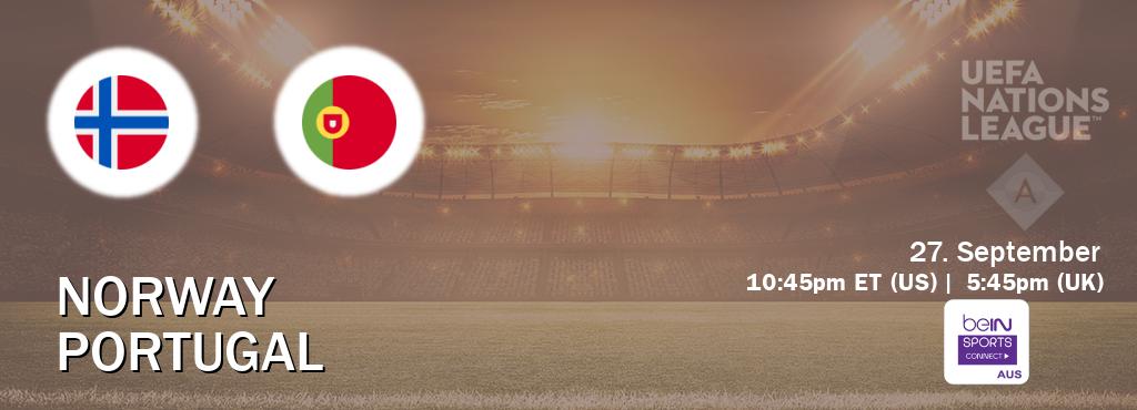 You can watch game live between Norway and Portugal on beIN Sports Connect(AU).