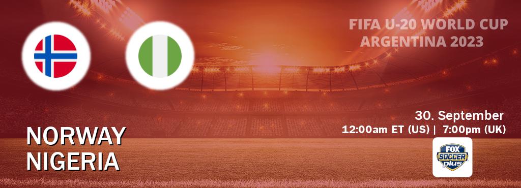 You can watch game live between Norway U20 and Nigeria U20 on Fox Soccer Plus(US). You can watch game live between Norway U20 and Nigeria U20 on Fox Soccer Plus(US).