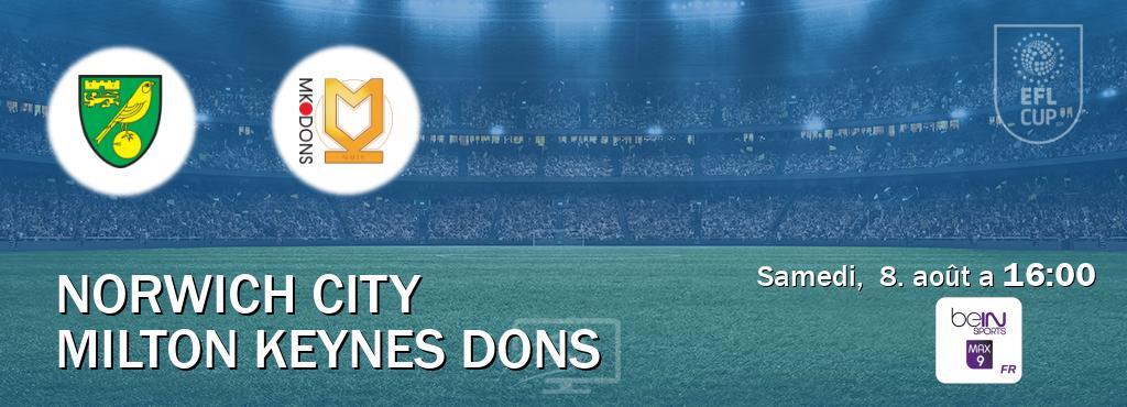Match entre Norwich City et Milton Keynes Dons en direct à la beIN Sports 9 Max (samedi,  8. août a  16:00).