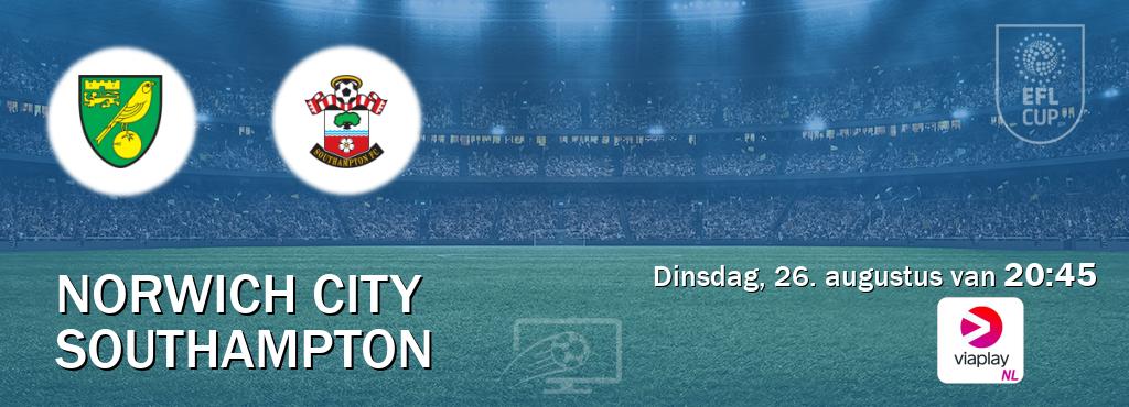 Wedstrijd tussen Norwich City en Southampton live op tv bij Viaplay Nederland (dinsdag, 26. augustus van 20:45). Wedstrijd tussen Norwich City en Southampton live op tv bij Viaplay Nederland (dinsdag, 26. augustus van 20:45).