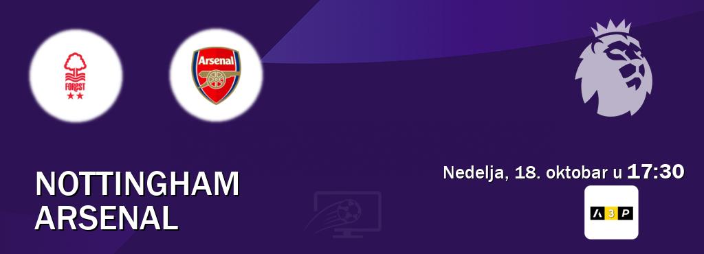 Izravni prijenos utakmice Nottingham i Arsenal pratite uživo na Arena Premium 3 (nedelja, 18. oktobar u 17:30). Izravni prijenos utakmice Nottingham i Arsenal pratite uživo na Arena Premium 3 (nedelja, 18. oktobar u 17:30).