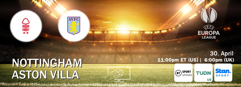 You can watch game live between Nottingham and Aston Villa on TNT Sports Ultimate(UK), TUDN(US), Stan Sport(AU).