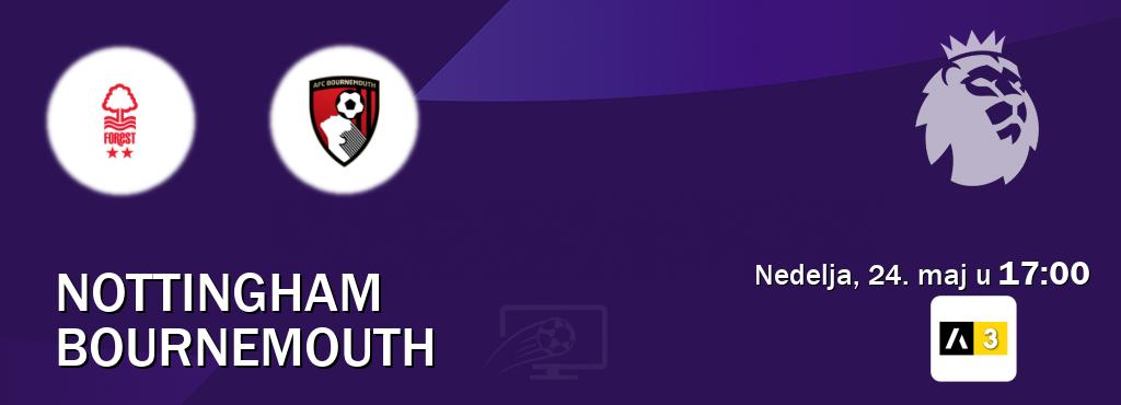 Izravni prijenos utakmice Nottingham i Bournemouth pratite uživo na Arena Sport 3 (nedelja, 24. maj u  17:00).