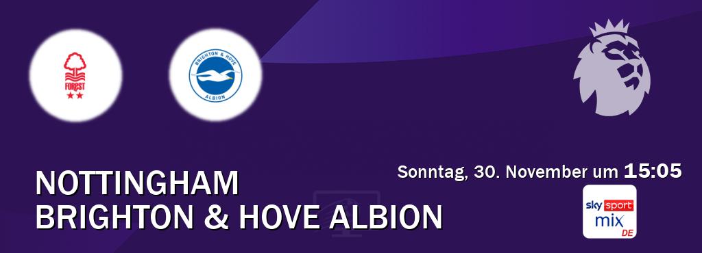 Das Spiel zwischen Nottingham und Brighton & Hove Albion wird am Sonntag, 30. November um 15:05, live vom Sky Sport Mix übertragen. Das Spiel zwischen Nottingham und Brighton & Hove Albion wird am Sonntag, 30. November um 15:05, live vom Sky Sport Mix übertragen.