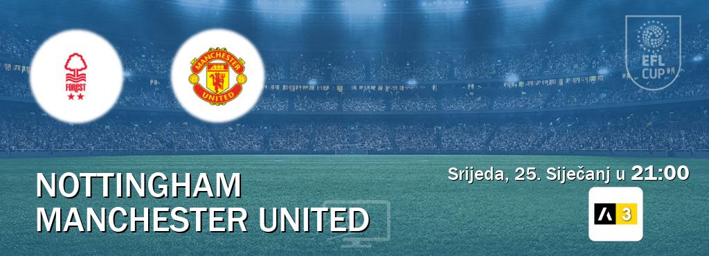 Izravni prijenos utakmice Nottingham i Manchester United pratite uživo na Arena Sport 3 (Srijeda, 25. Siječanj u  21:00).
