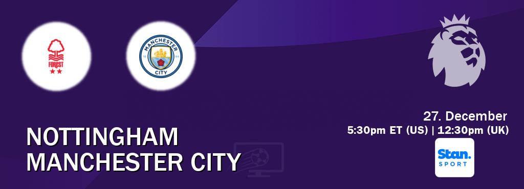 You can watch game live between Nottingham and Manchester City on Stan Sport(AU).