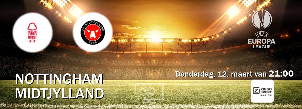 Wedstrijd tussen Nottingham en Midtjylland live op tv bij Ziggo Sport 3 (donderdag, 12. maart van  21:00).