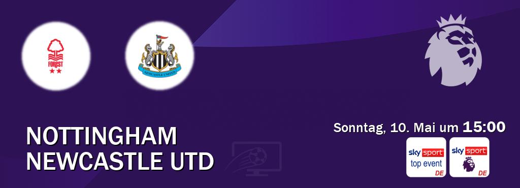 Das Spiel zwischen Nottingham und Newcastle Utd wird am Sonntag, 10. Mai um 15:00, live vom Sky Sport Top Event und Sky Sport Premier League übertragen. Das Spiel zwischen Nottingham und Newcastle Utd wird am Sonntag, 10. Mai um 15:00, live vom Sky Sport Top Event und Sky Sport Premier League übertragen.