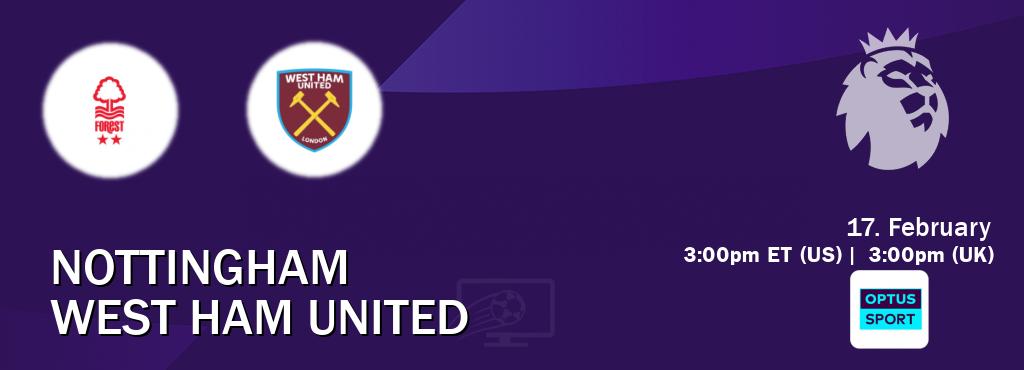 You can watch game live between Nottingham and West Ham United on Optus sport(AU).