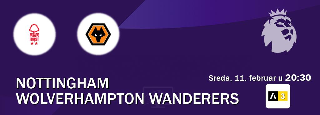 Izravni prijenos utakmice Nottingham i Wolverhampton Wanderers pratite uživo na Arena Sport 3 (sreda, 11. februar u  20:30).