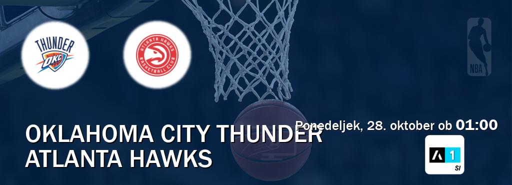 Oklahoma City Thunder in Atlanta Hawks v živo na Arena Sport 1. Prenos tekme bo v ponedeljek, 28. oktober ob  01:00