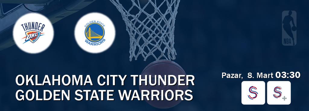 Karşılaşma Oklahoma City Thunder - Golden State Warriors S Sport ve S Sport +'den canlı yayınlanacak (Pazar,  8. Mart  03:30).