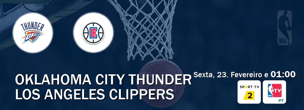 Jogo entre Oklahoma City Thunder e Los Angeles Clippers tem emissão Sport TV 2, NBA TV (Sexta, 23. Fevereiro e  01:00).