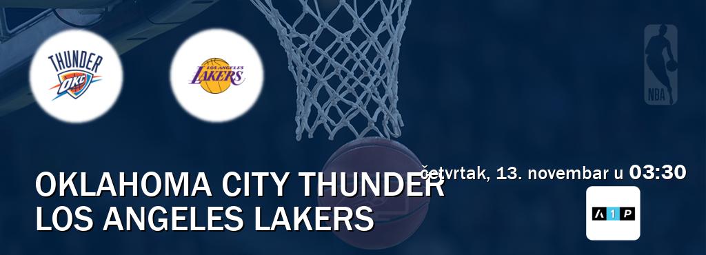 Izravni prijenos utakmice Oklahoma City Thunder i Los Angeles Lakers pratite uživo na Arena Premium 1 (četvrtak, 13. novembar u 03:30). Izravni prijenos utakmice Oklahoma City Thunder i Los Angeles Lakers pratite uživo na Arena Premium 1 (četvrtak, 13. novembar u 03:30).