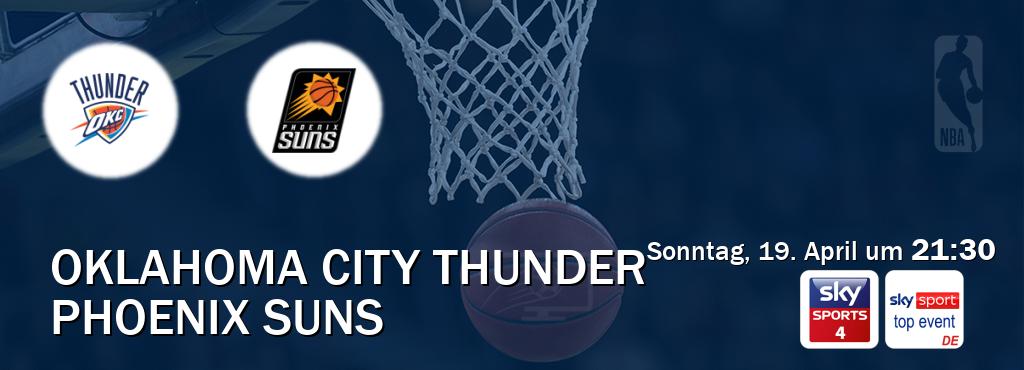 Das Spiel zwischen Oklahoma City Thunder und Phoenix Suns wird am Sonntag, 19. April um  21:30, live vom Sky Sport 4 und Sky Sport Top Event übertragen.