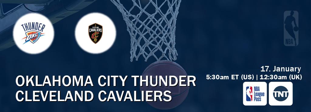 You can watch game live between Oklahoma City Thunder and Cleveland Cavaliers on NBA League Pass and TNT(US).