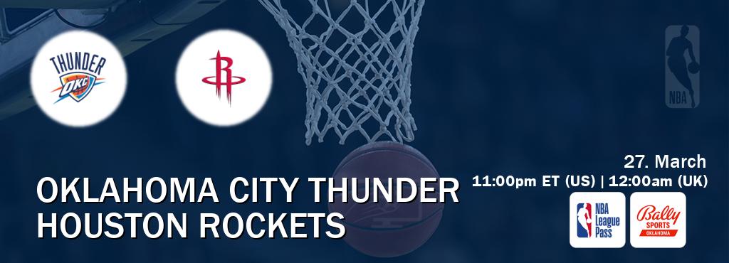 You can watch game live between Oklahoma City Thunder and Houston Rockets on NBA League Pass and Bally Sports Oklahoma(US).