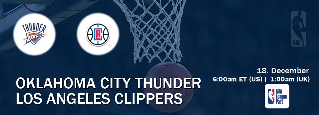 You can watch game live between Oklahoma City Thunder and Los Angeles Clippers on NBA League Pass.