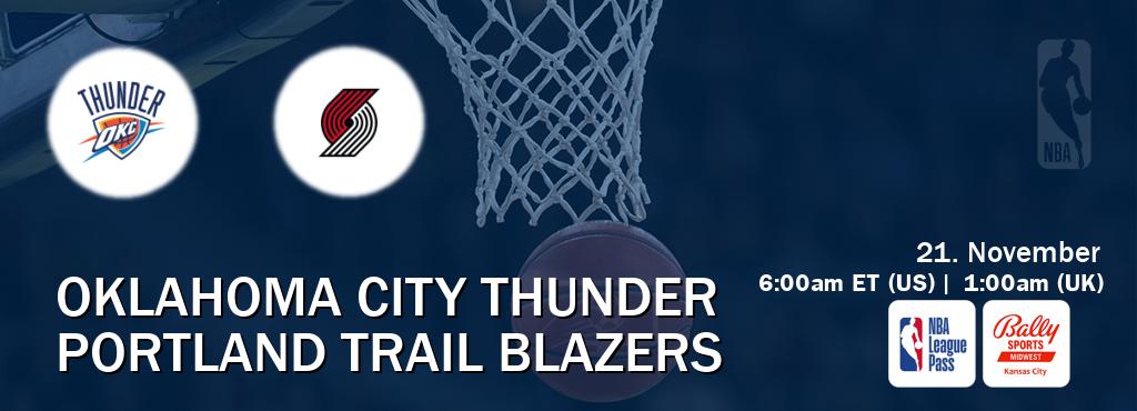 You can watch game live between Oklahoma City Thunder and Portland Trail Blazers on NBA League Pass and Bally Sports Kansas City(US).