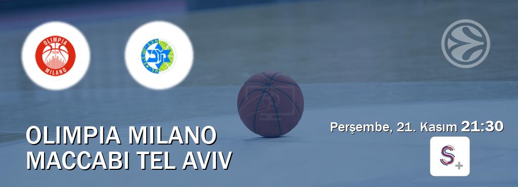 Karşılaşma Olimpia Milano - Maccabi Tel Aviv S Sport +'den canlı yayınlanacak (Perşembe, 21. Kasım  21:30).