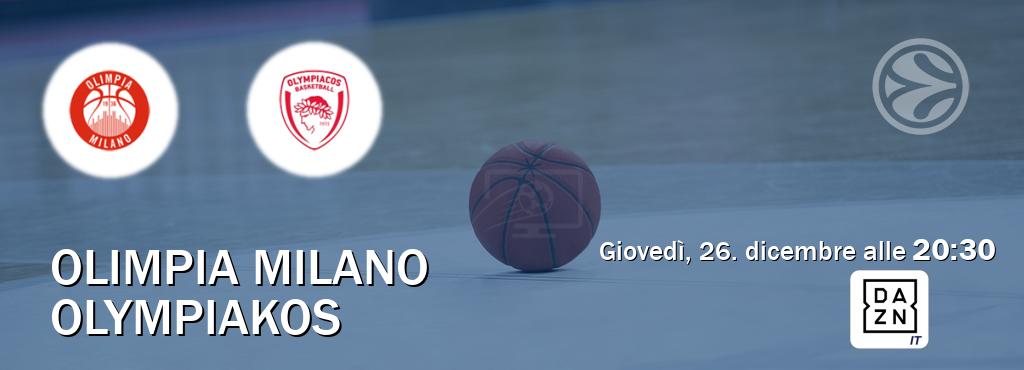 Il match Olimpia Milano - Olympiakos sarà trasmesso in diretta TV su DAZN Italia (ore 20:30)