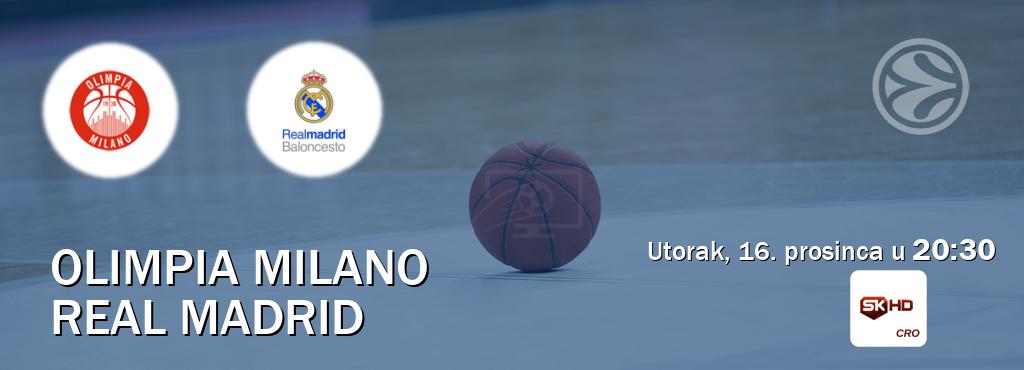 Izravni prijenos utakmice Olimpia Milano i Real Madrid pratite uživo na Sportklub HD (utorak, 16. prosinca u  20:30).