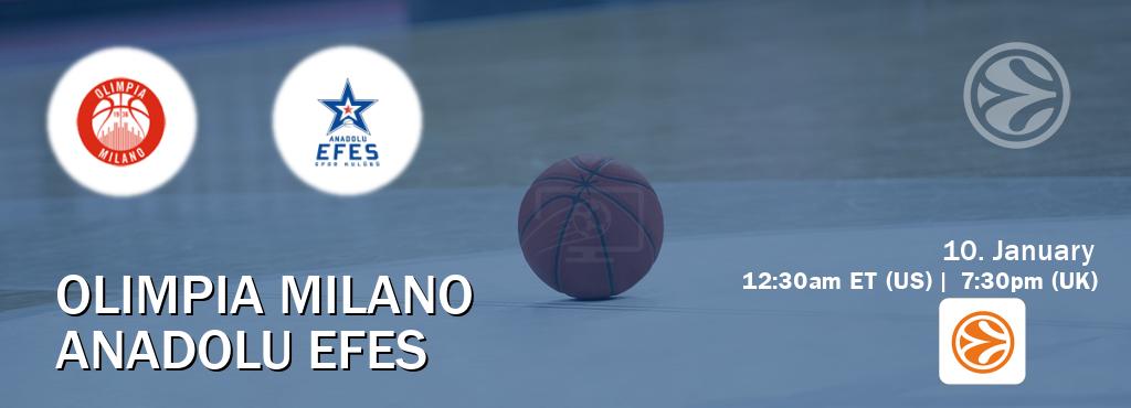 You can watch game live between Olimpia Milano and Anadolu Efes on EuroLeague TV.
