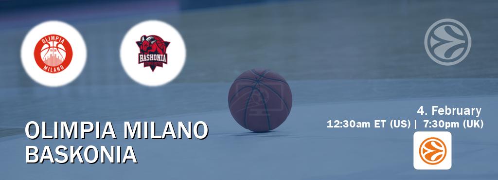 You can watch game live between Olimpia Milano and Baskonia on EuroLeague TV.