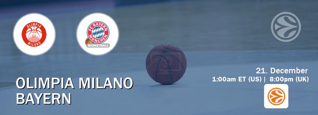 You can watch game live between Olimpia Milano and Bayern on EuroLeague TV.