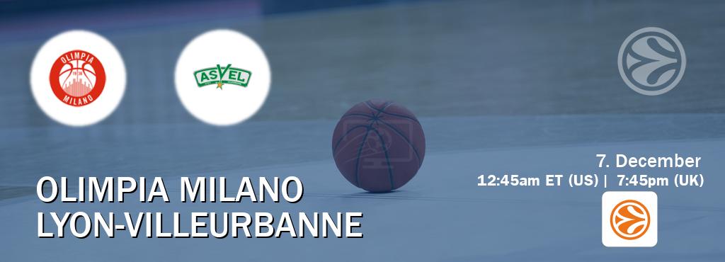 You can watch game live between Olimpia Milano and Lyon-Villeurbanne on EuroLeague TV.