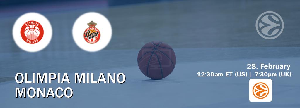 You can watch game live between Olimpia Milano and Monaco on EuroLeague TV.