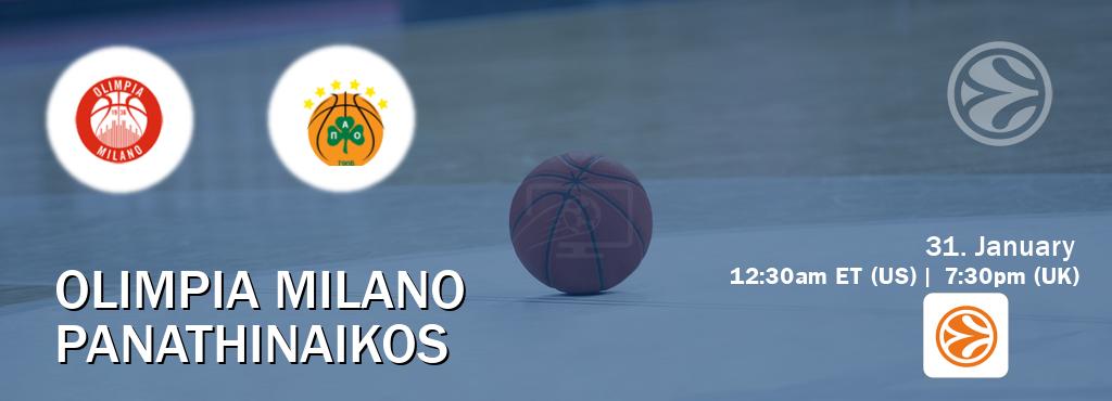 You can watch game live between Olimpia Milano and Panathinaikos on EuroLeague TV.