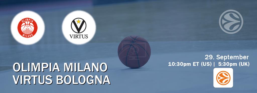 You can watch game live between Olimpia Milano and Virtus Bologna on EuroLeague TV.
