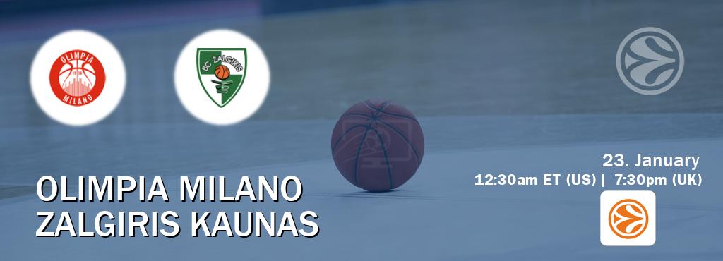 You can watch game live between Olimpia Milano and Zalgiris Kaunas on EuroLeague TV.