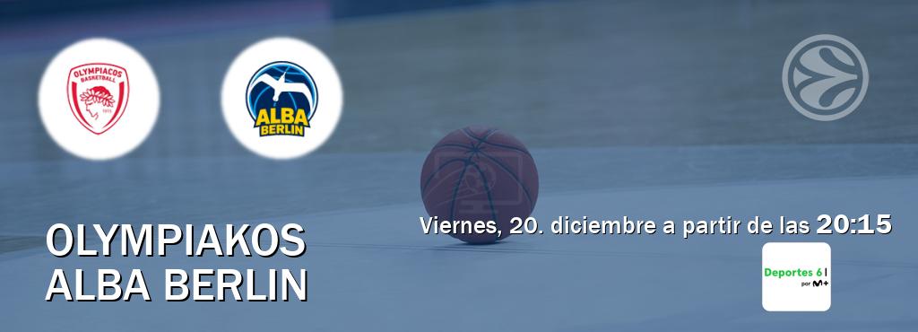 El partido entre Olympiakos y Alba Berlin será retransmitido por Movistar Deportes 6 (viernes, 20. diciembre a partir de las  20:15).