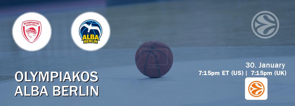 You can watch game live between Olympiakos and Alba Berlin on EuroLeague TV.