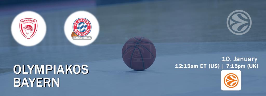 You can watch game live between Olympiakos and Bayern on EuroLeague TV.