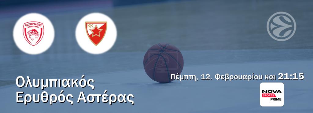 Παρακολουθήστ ζωντανά Ολυμπιακός - Ερυθρός Αστέρας από το Nova Sports Prime (21:15).