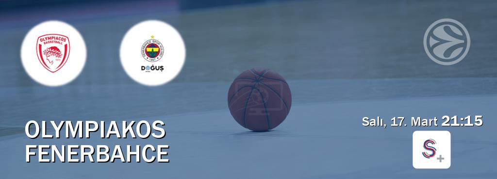 Karşılaşma Olympiakos - Fenerbahce S Sport +'den canlı yayınlanacak (Salı, 17. Mart  21:15).