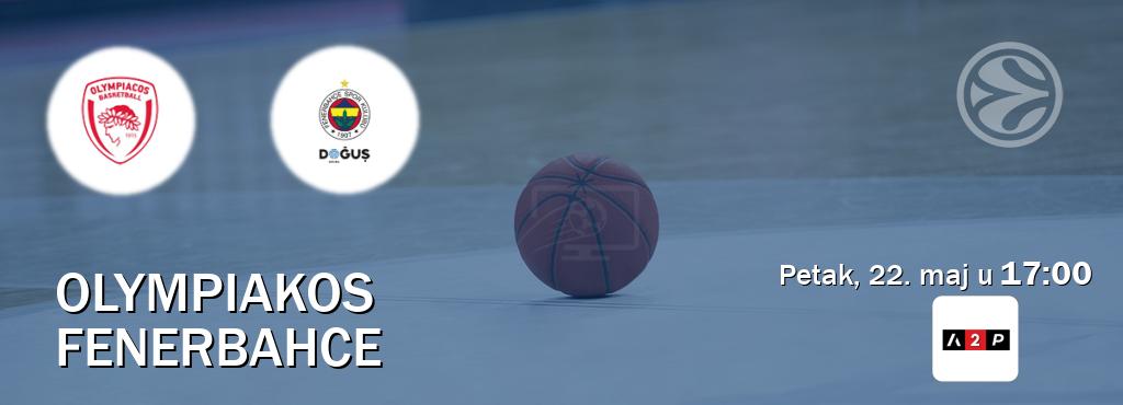 Izravni prijenos utakmice Olympiakos i Fenerbahce pratite uživo na Arena Premium 2 (petak, 22. maj u  17:00).