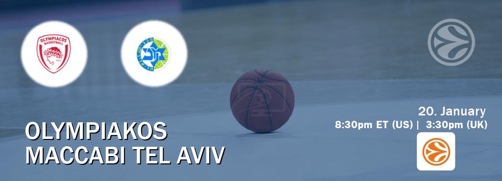 You can watch game live between Olympiakos and Maccabi Tel Aviv on EuroLeague TV.