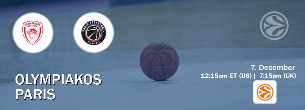 You can watch game live between Olympiakos and Paris on EuroLeague TV.