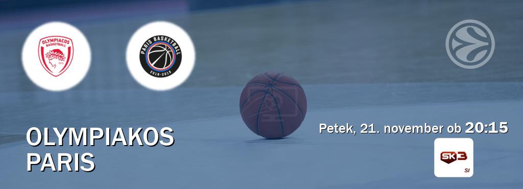 Prenos tekme med Olympiakos in Paris v živo na Sportklub 3 (petek, 21. november ob 20:15 uri). Prenos tekme med Olympiakos in Paris v živo na Sportklub 3 (petek, 21. november ob 20:15 uri).